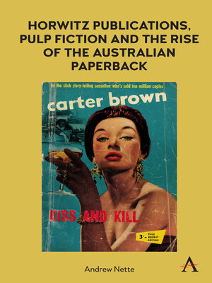 cover image of Horwitz Publications, Pulp Fiction and the Rise of the Australian Paperback
